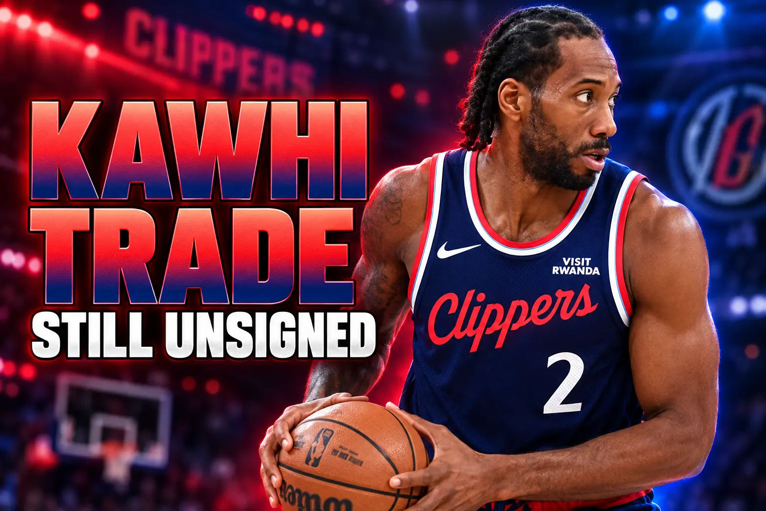 Kawhi Leonard Clippers Raptors trade still unsigned