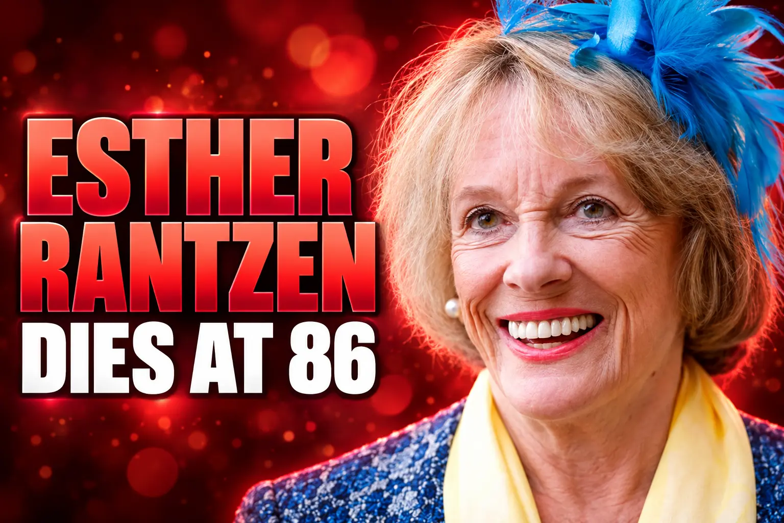 Dame Esther Rantzen Childline founder dies aged 86